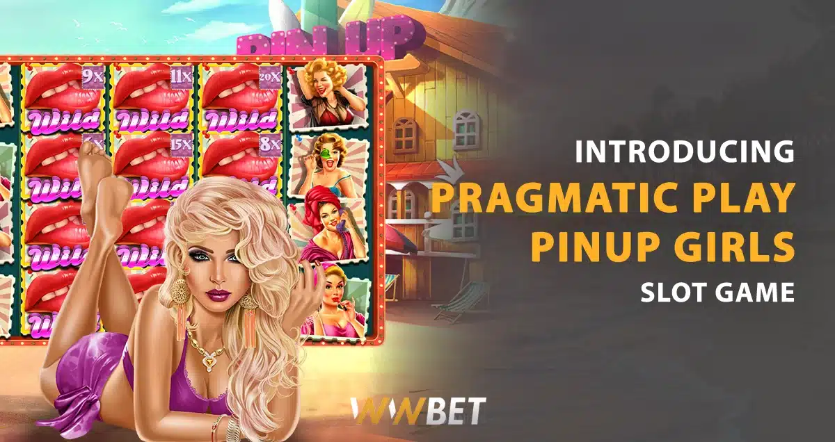 You are currently viewing Pragmatic Play: Introducing Pinup Girls Slot Game